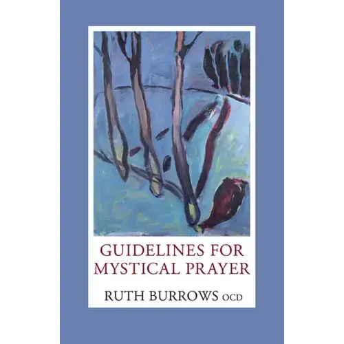 Guidelines for Mystical Prayer