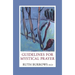 Guidelines for Mystical Prayer