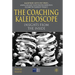 The Coaching Kaleidoscope: Insights from the Inside