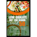 Low Oxalate Diet for Senior Over 50: A 21-Day Culinary Journey from Phase 1 to Flavorful Freedom