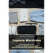 Capsule Wardrobe: The Essential Guide on How to Find Personal Style and Create Amazing Capsule Wardrobe: (Smart Wardrobe, Wardrobe Essentials, Minimal