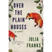 Over the Plain Houses