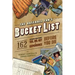 The Baseball Fan's Bucket List: 162 Things You Must Do, See, Get, and Experience Before You Die