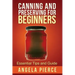 Canning and Preserving for Beginners: Essential Tips and Guide