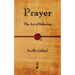 Prayer: The Art of Believing