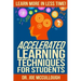 Accelerated Learning Techniques for Students: Learn More in Less Time