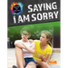 Saying I Am Sorry
