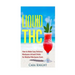 Liquid THC: How to Make Easy Delicious Marijuana Infused Drinks for Medical Marijuana Users
