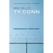 Who Killed Ty Conn