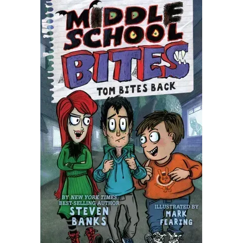 Middle School Bites 2: Tom Bites Back