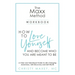 The Maxx METHOD: How to Love Yourself and Become Who You Are Meant to Be