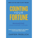 Counting Your Fortune: Managing Your Bigger Future