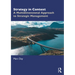 Strategy in Context: A Multidimensional Approach to Strategic Management