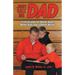 Just Call Me Dad: 13 Principles for Better Dads, Better Kids and a Better World