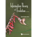 Information Theory and Evolution (2nd Edition)