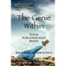The Genie Within: Your Subconscious Mind: How It Works And How To Use It