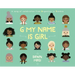 G My Name Is Girl: A Song of Celebration from Argentina to Zambia