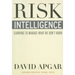 Risk Intelligence: Learning to Manage What We Don't Know