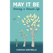 May It Be: Growing a Genuine Life