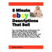 5 Minute eBay Descriptions That Sell: How To Make Money Selling Items On eBay More Efficiently Using Highly-Effective eBay Copy Writing Tactics, Simpl