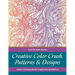 Creative Color Crush, Patterns & Designs Adult Coloring Books Inspirational Edition