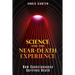 Science and the Near-Death Experience: How Consciousness Survives Death