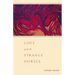 Love and Strange Horses