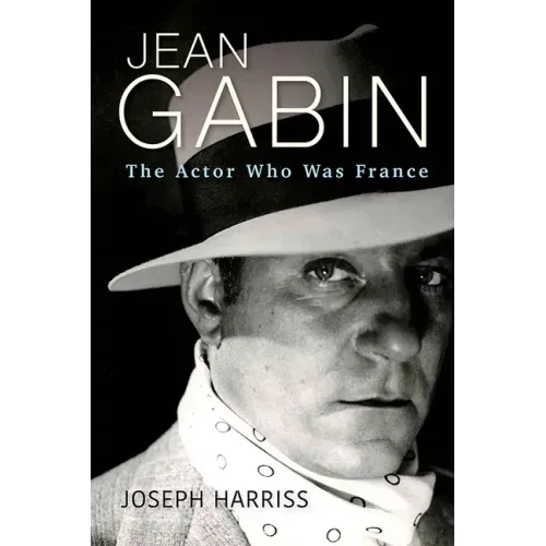 Jean Gabin: The Actor Who Was France