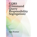 CQRS (Command Query Responsibility Segregation)