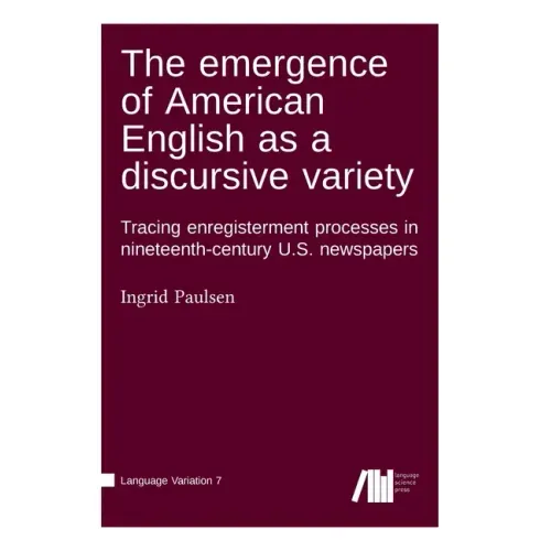 The emergence of American English as a discursive variety