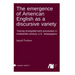 The emergence of American English as a discursive variety