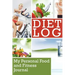 Diet Log: My Personal Food and Fitness Journal