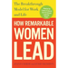 How Remarkable Women Lead: The Breakthrough Model for Work and Life