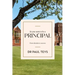 So You Want to Be a Principal: From Ideation to Success