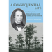A Consequential Life: David Lowry Swain, Nineteenth-Century North Carolina, and Their University