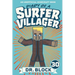 Diary of a Surfer Villager, Book 30: An Unofficial Minecraft Book