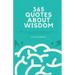 365 Quotes About Wisdom: One year filled with inspiration, positive thinking, and happiness