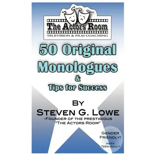 The Actors Room 50 Original Monologues and Tips for Success