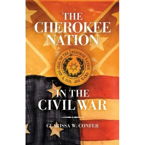 The Cherokee Nation in the Civil War