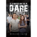 It Started out as a Dare