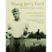 Young Jerry Ford: Athlete and Citizen