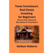 Texas Foreclosure Real Estate Investing for Beginners: How to Find, Finance & Buy Homes In Foreclosure