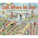 Look Where We Live!: A First Book of Community Building