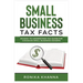 Small Business Tax Facts: An Easy to Understand Tax Guide for Canadian Small Business Owners