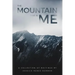 The Mountain That Is Me: A Collection of Writings by Jessica Renee Norman