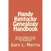 Handy Kentucky Genealogy Handbook: All You Need to Find Genealogy Resources for Kentucky