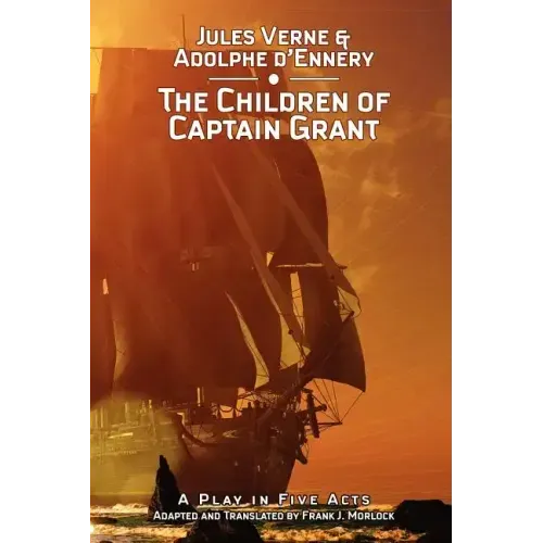 The Children of Captain Grant: A Play in Five Acts