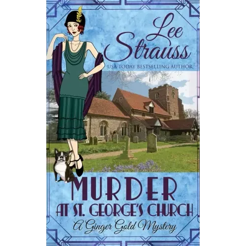 Murder at St. George's Church: a cozy historical 1920s mystery