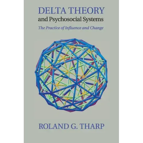 Delta Theory and Psychosocial Systems