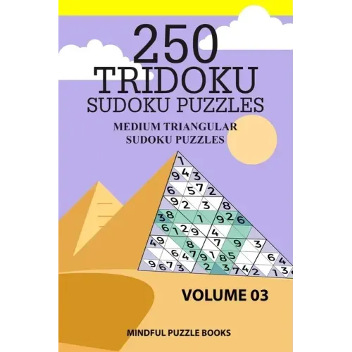 250 Tridoku Sudoku Puzzles: Medium Triangular Sudoku Puzzles